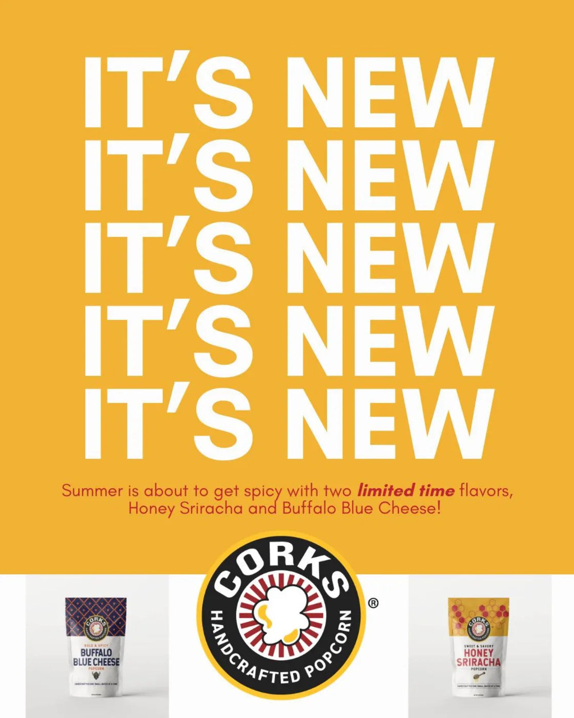 Corks Popcorn "It's New" announcement for limited-time Honey Sriracha and Buffalo Blue Cheese flavors